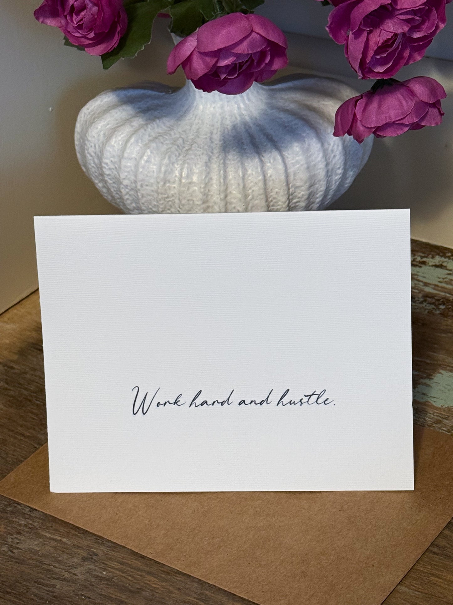 Work Hard And Hustle Greeting Card
