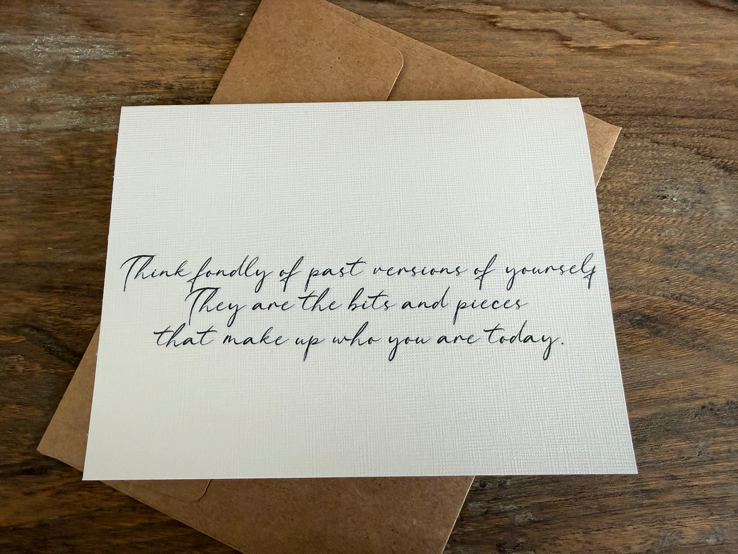 Think Fondly Of Past Versions Of Yourself Greeting Card