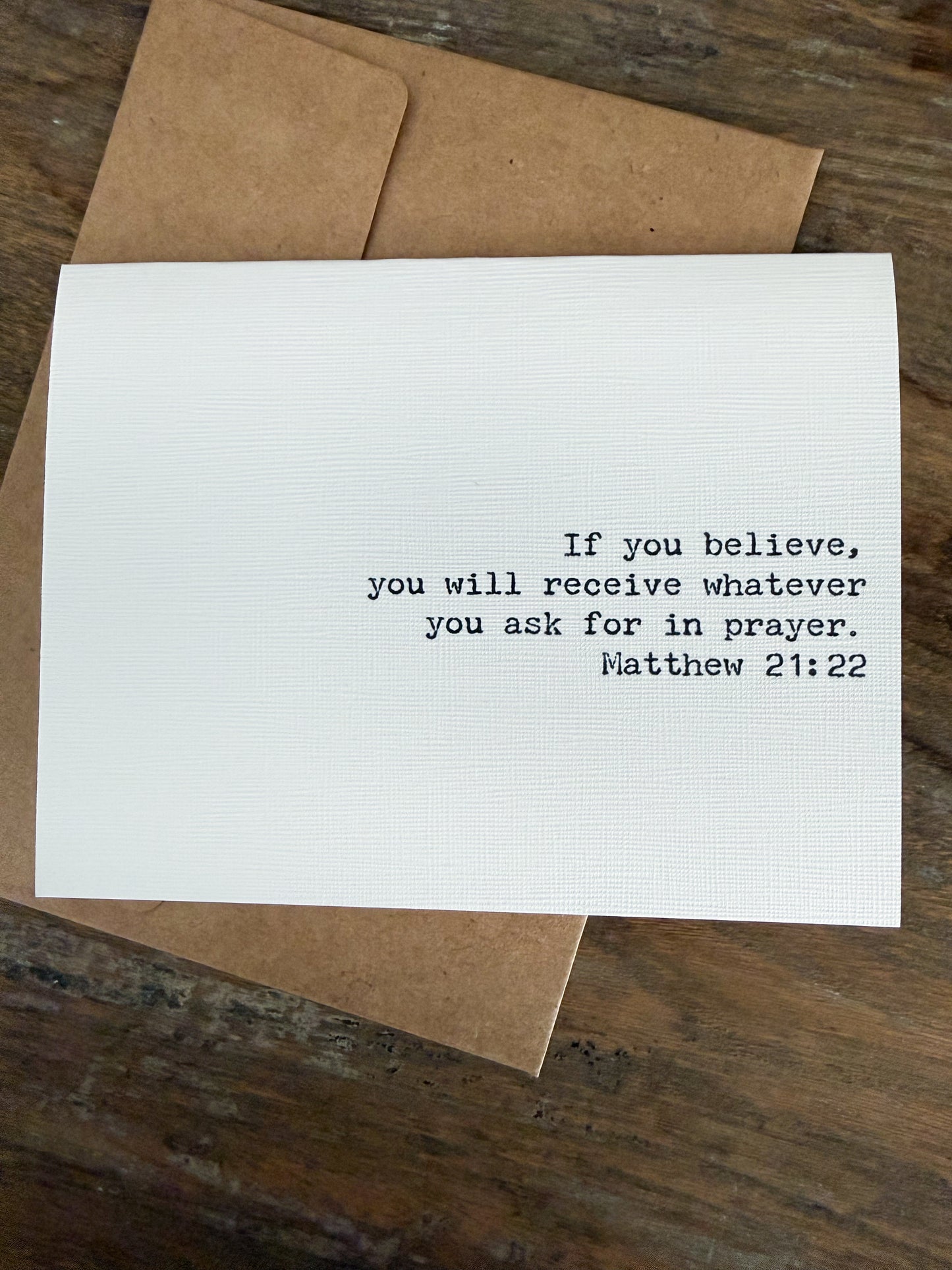 Matthew 21:22 If you believe