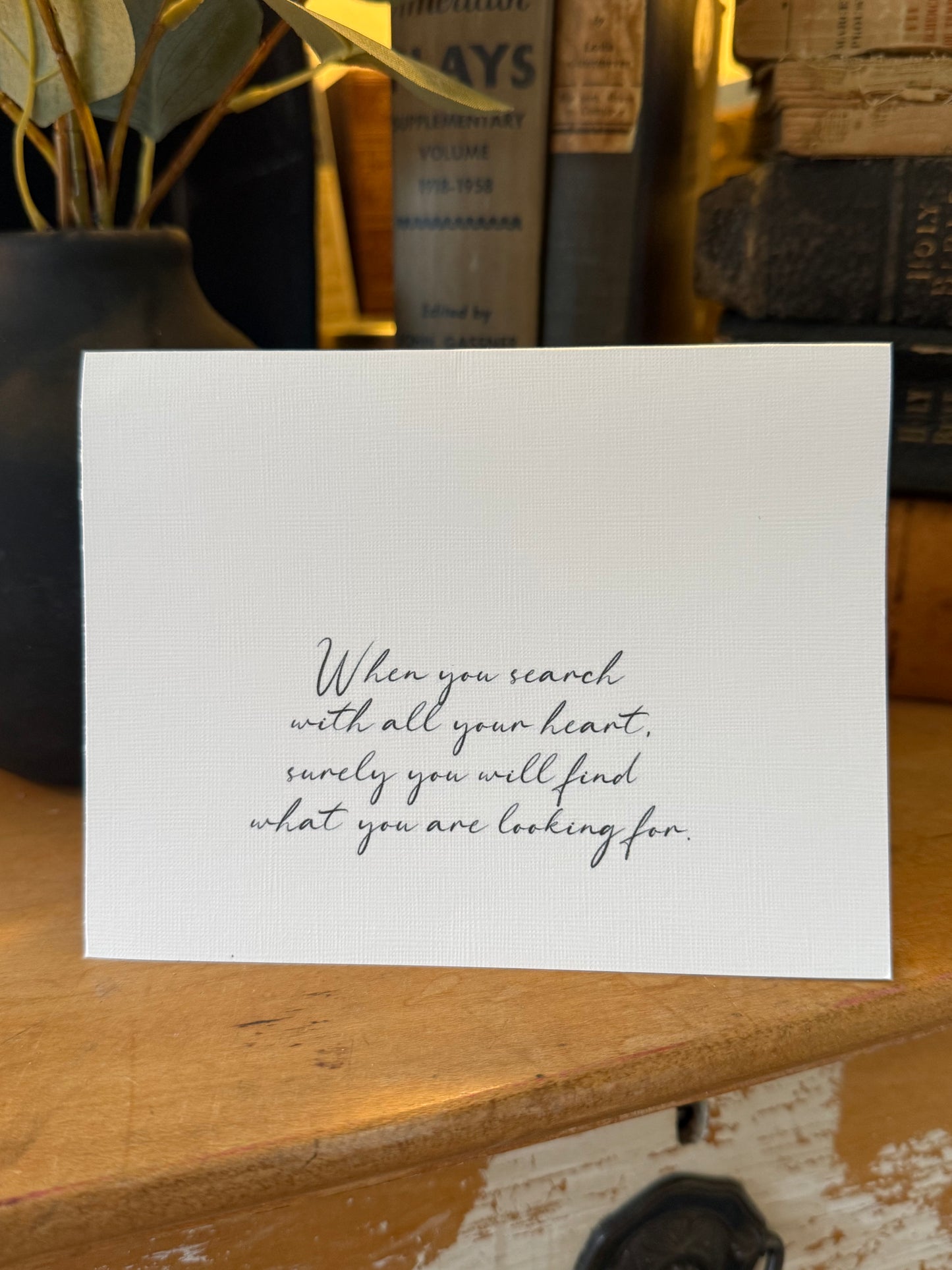 When You Search With All Your Heart Greeting Card