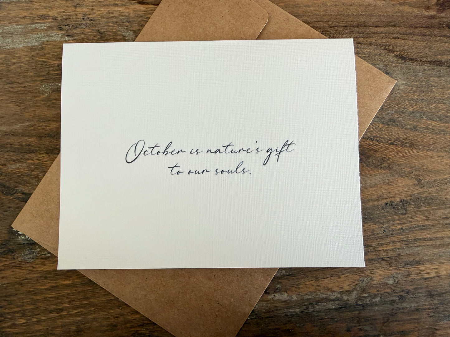 October Is Nature’s Gift To Our Souls Greeting Card