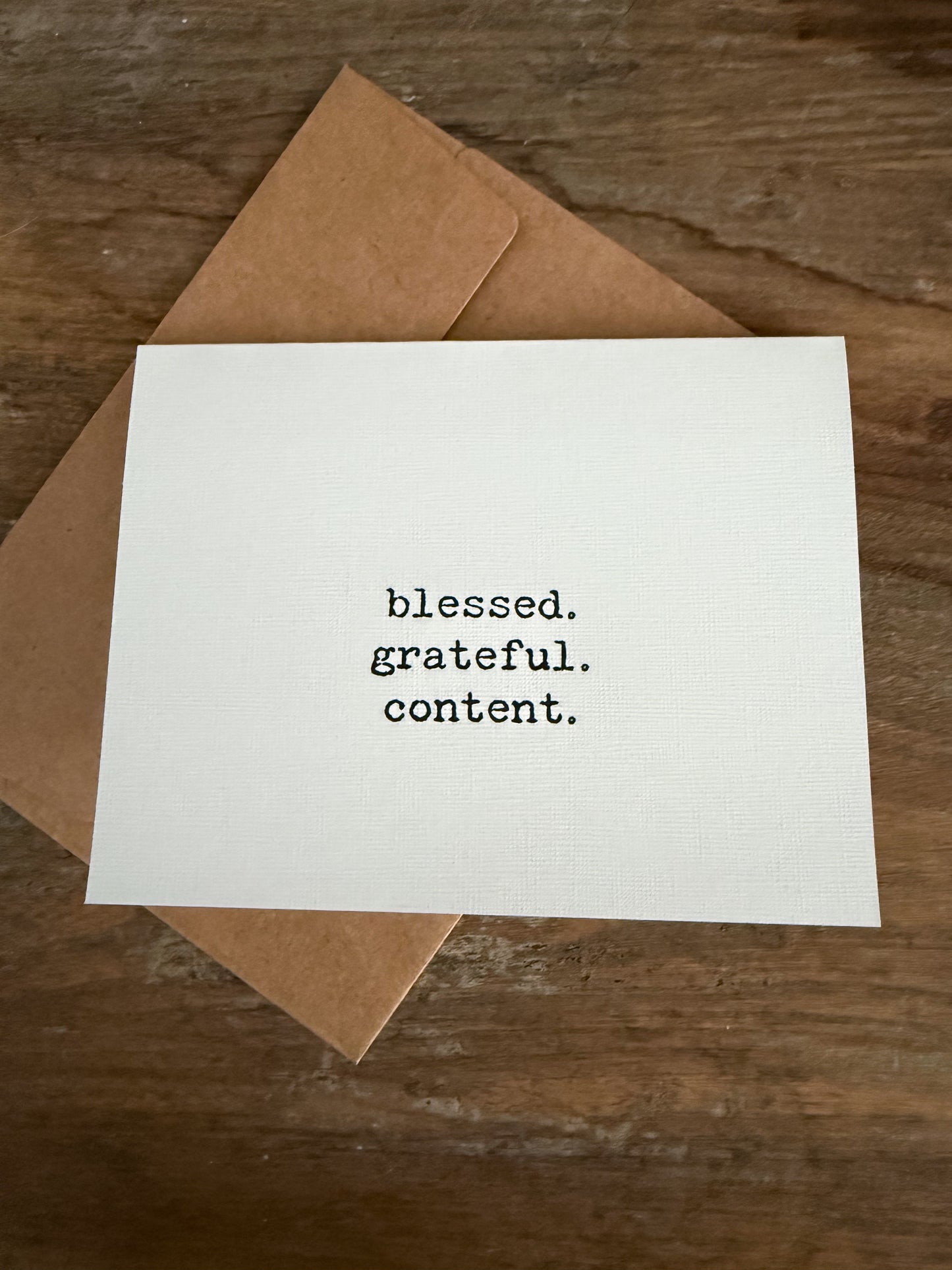 Blessed. Grateful. Content.