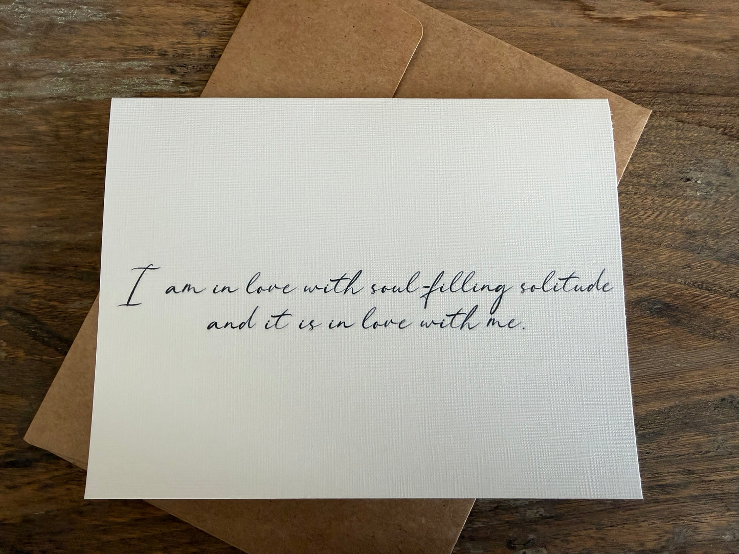 I Am In Love With Soul Filling Solitude Greeting Card