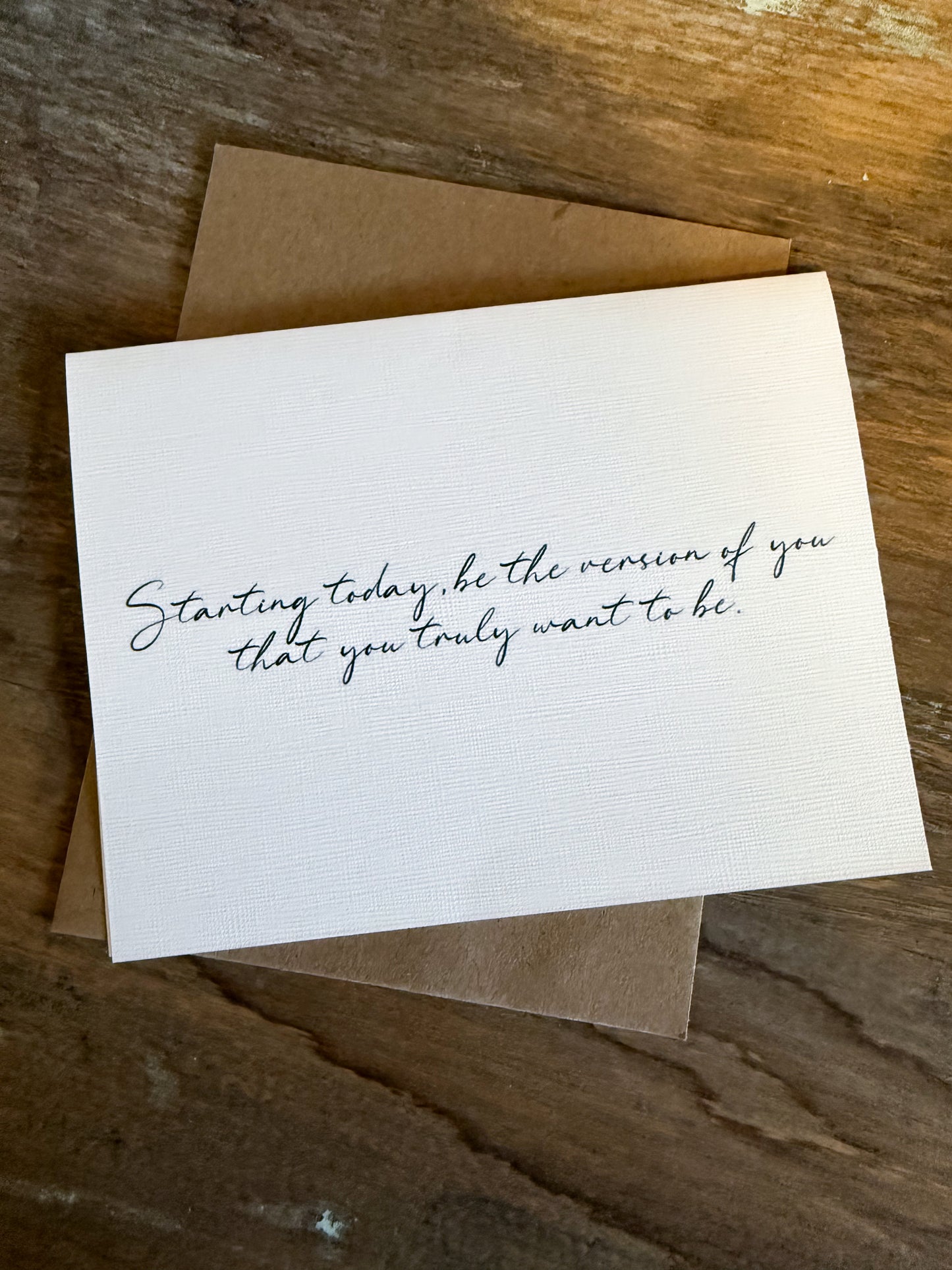 Starting Today Be The Version Of You Greeting Card