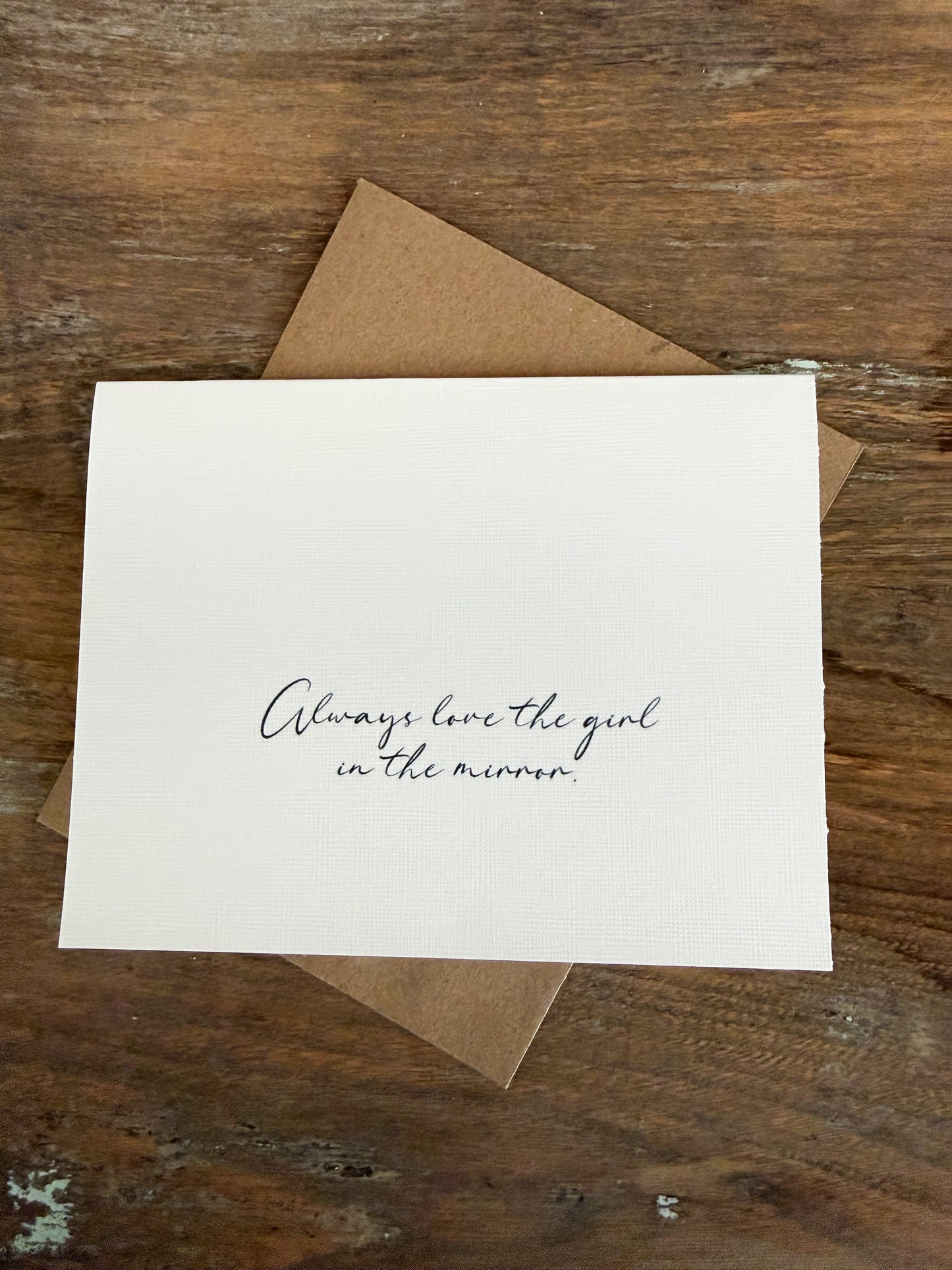 Always Love The Girl In The Mirror Greeting Card