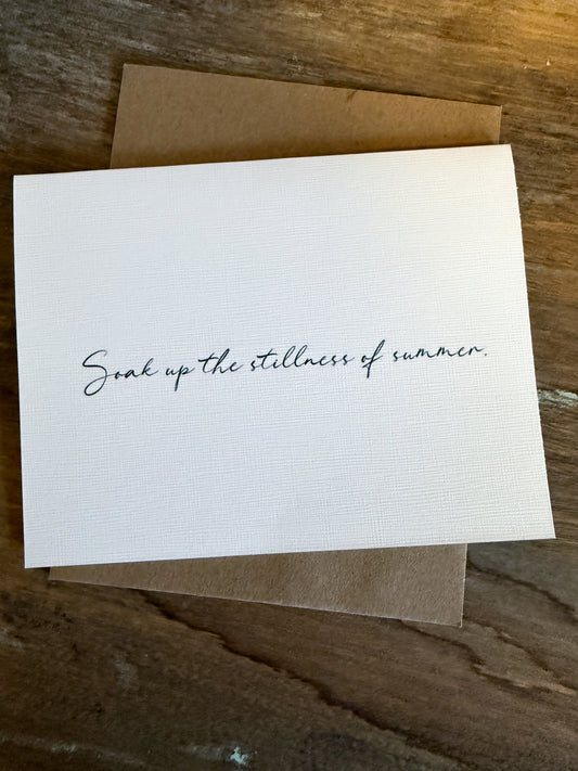 Soak Up The Stillness Of Summer Greeting Card