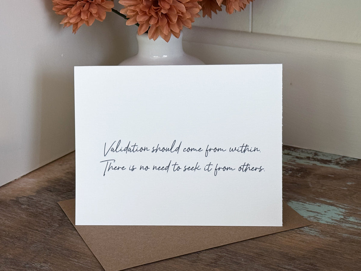 Validation Should Come From Within Greeting Card