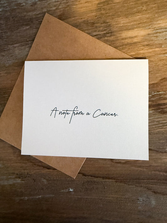 A Note From A Cancer Greeting Card (Cali)