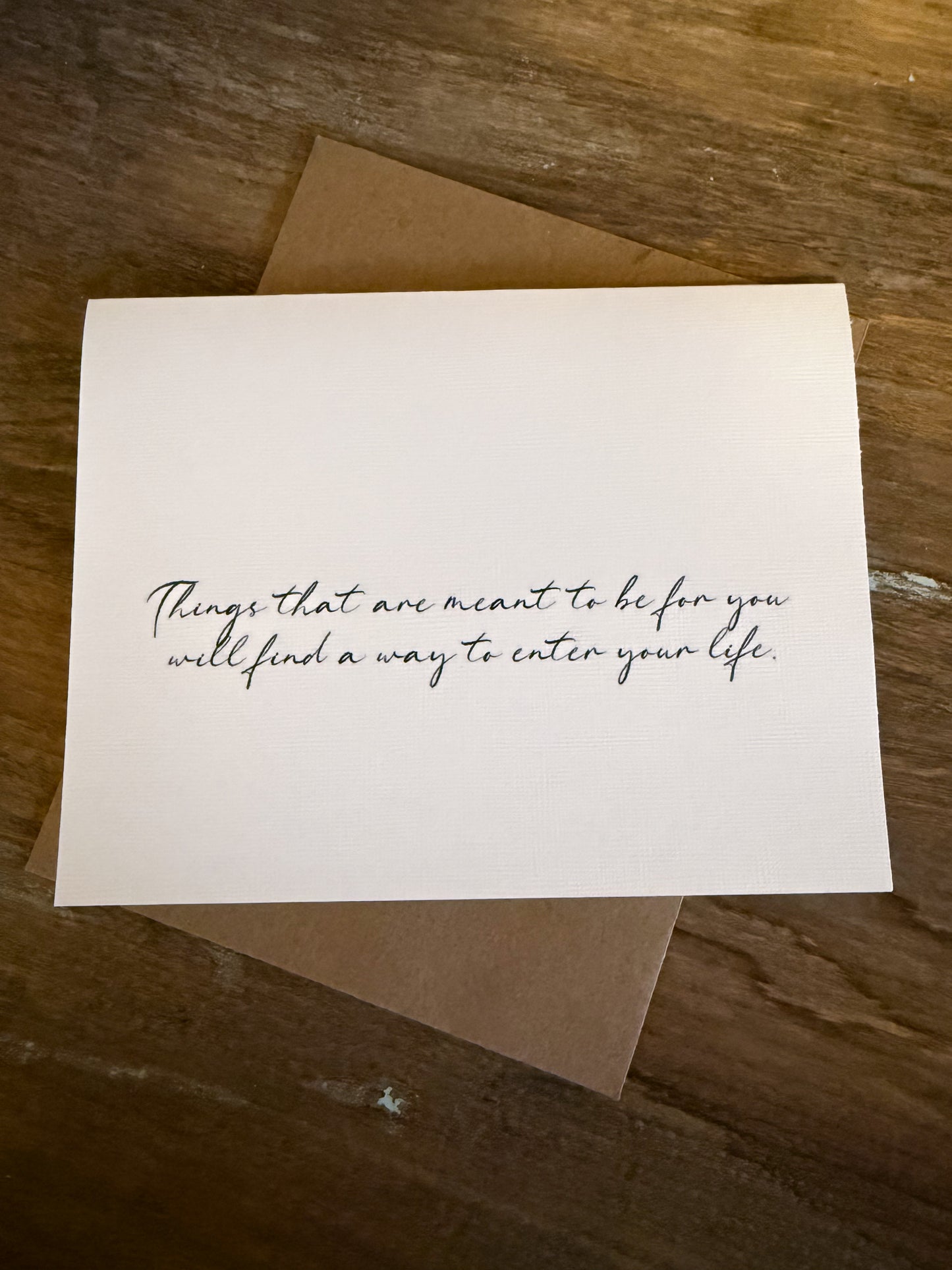 Things That Are Meant To Be For You Greeting Card