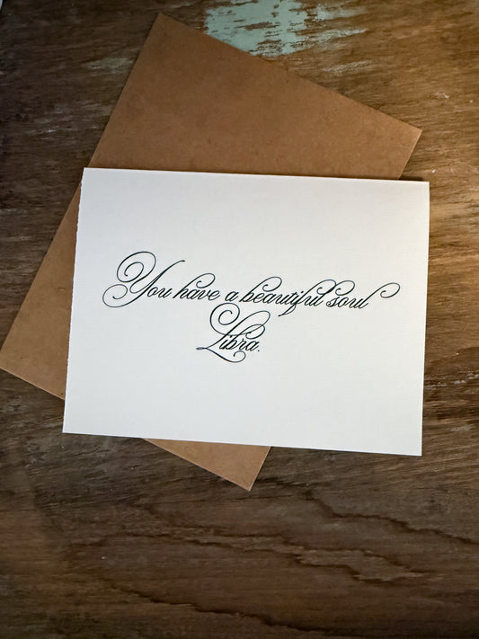 You Have A Beautiful Soul Libra Greeting Card