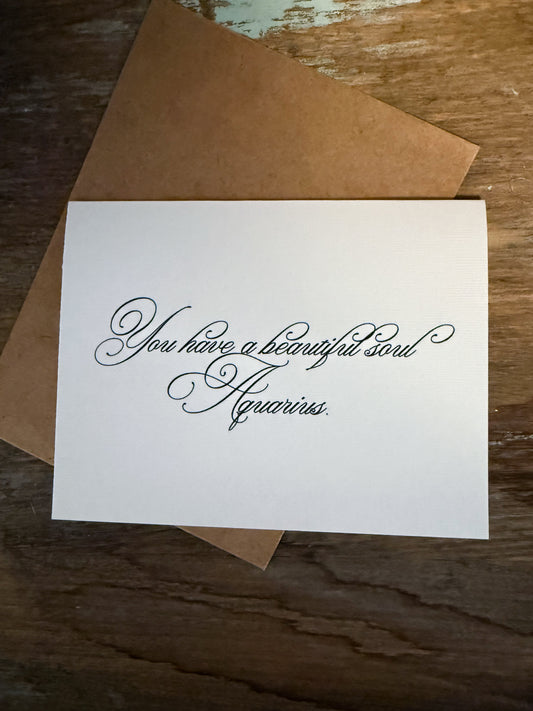 You Have A Beautiful Soul Aquarius Greeting Card