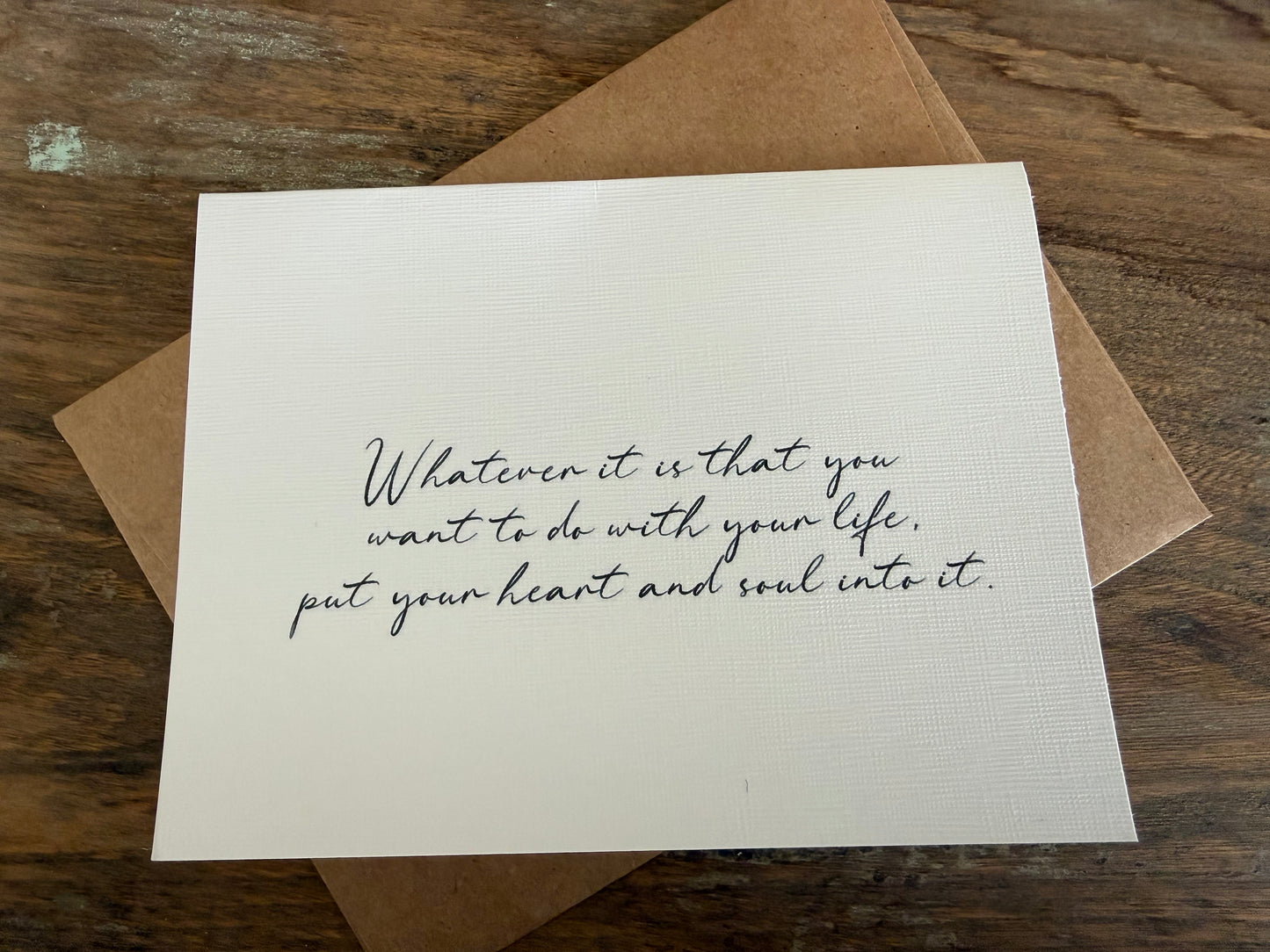 Whatever It Is That You Want To Do With Your Life Greeting Card