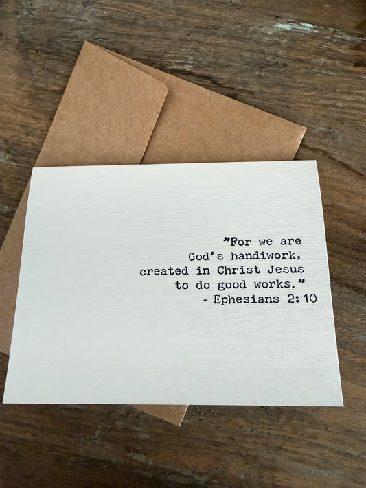 Ephesians 2:10 For we are God’s handiwork