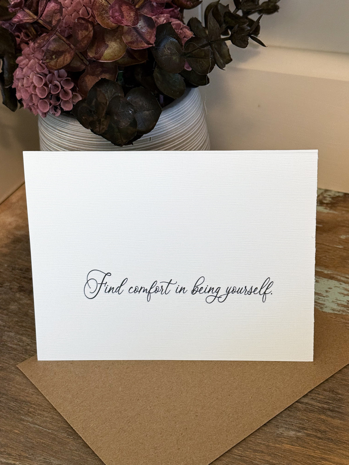 Find Comfort In Being Yourself Greeting Card