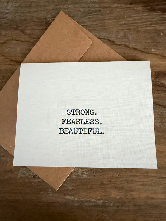 Strong. Fearless. Beautiful