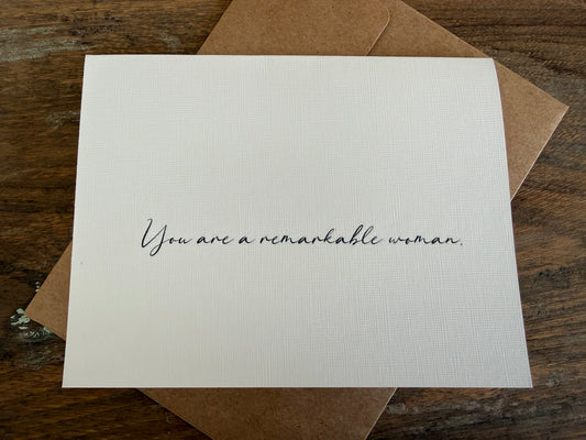 You Are A Remarkable Woman Greeting Card