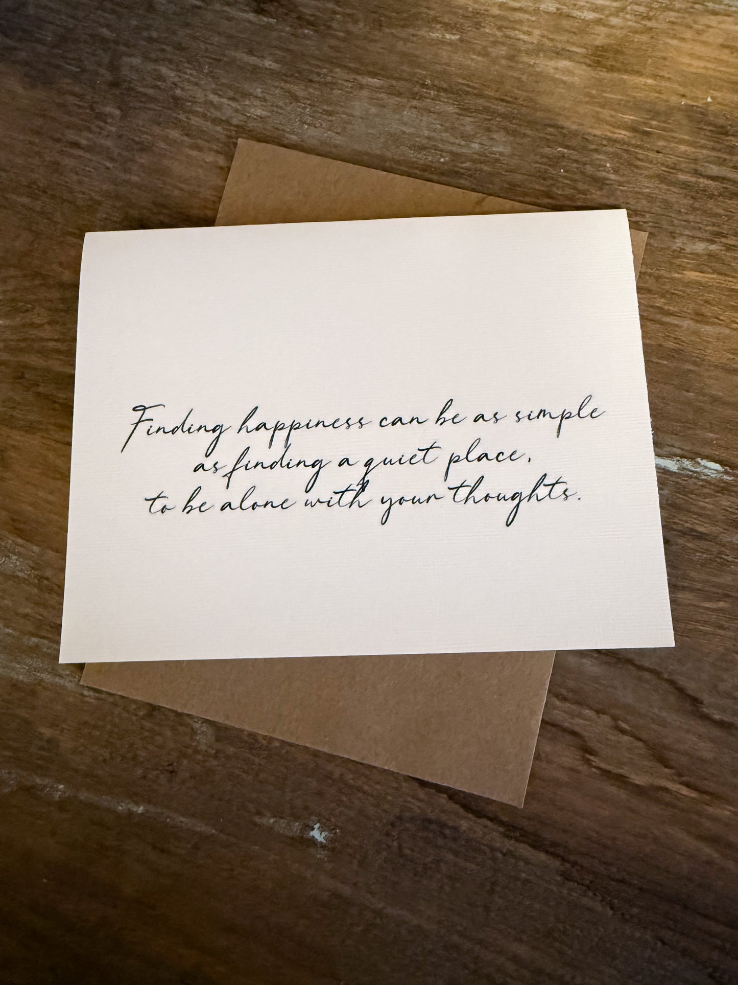 Finding Happiness Can Be As Simple As Finding A Quiet Place Greeting Card