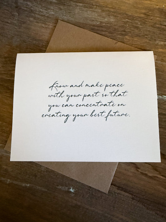 Know And Make Peace With Your Past Greeting Card