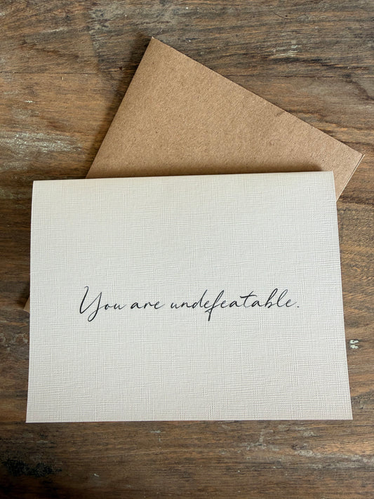 You Are Undefeatable Greeting Card