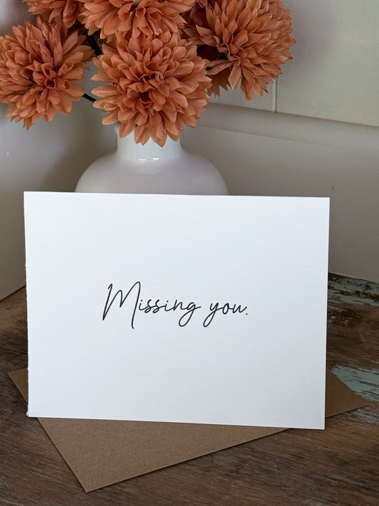 Missing You Greeting Card