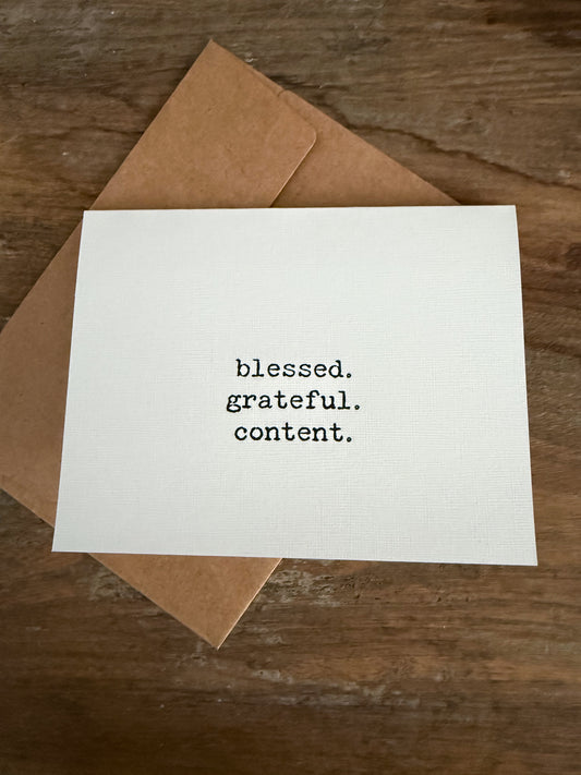 Blessed. Grateful. Content.