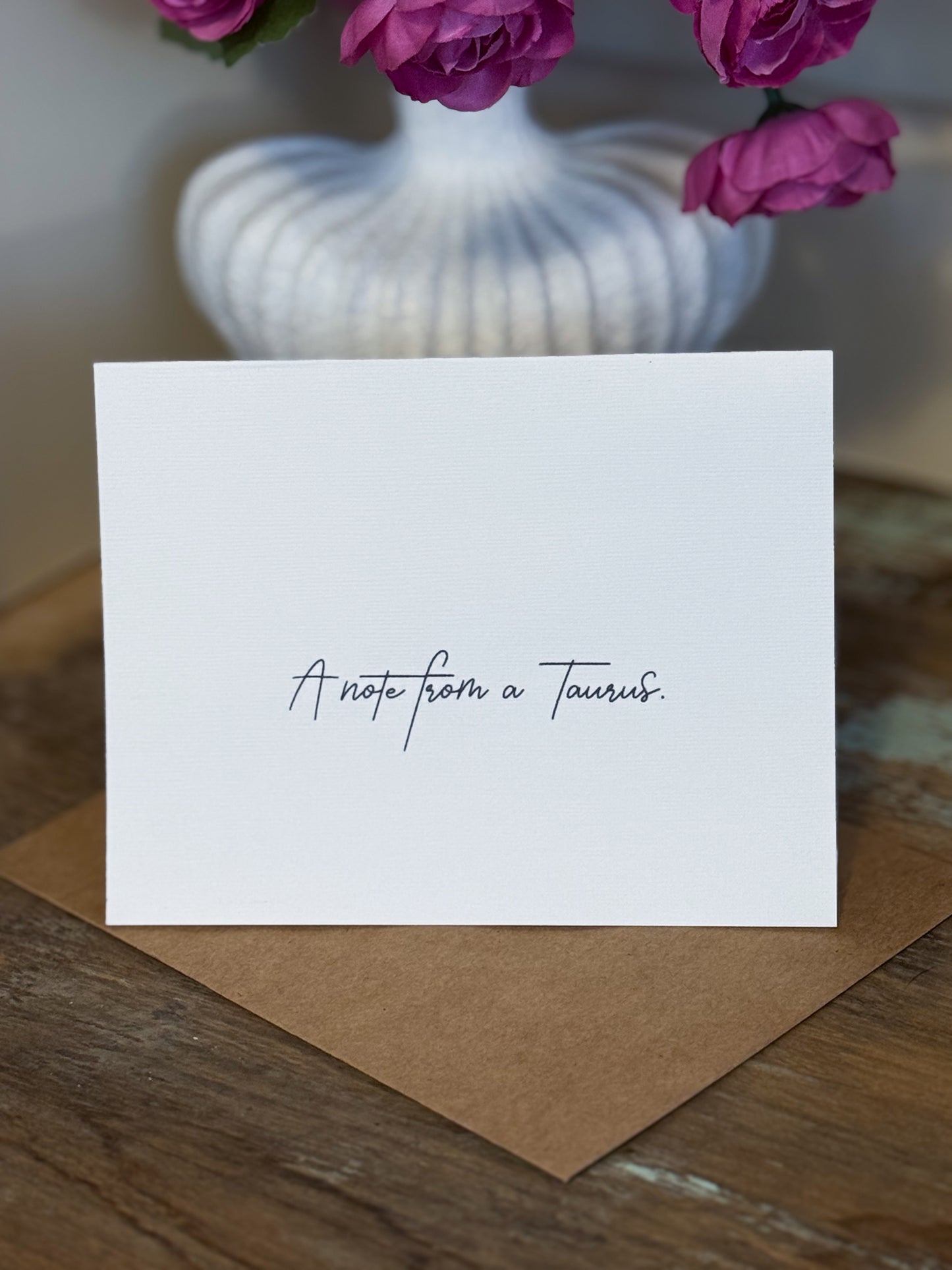 A Note From A Taurus Greeting Card (Cali)