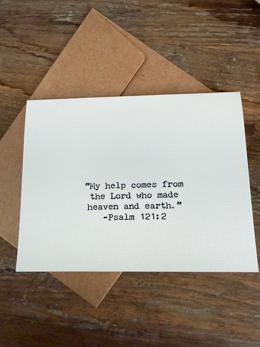 Psalm 121:2 My help comes from the Lord
