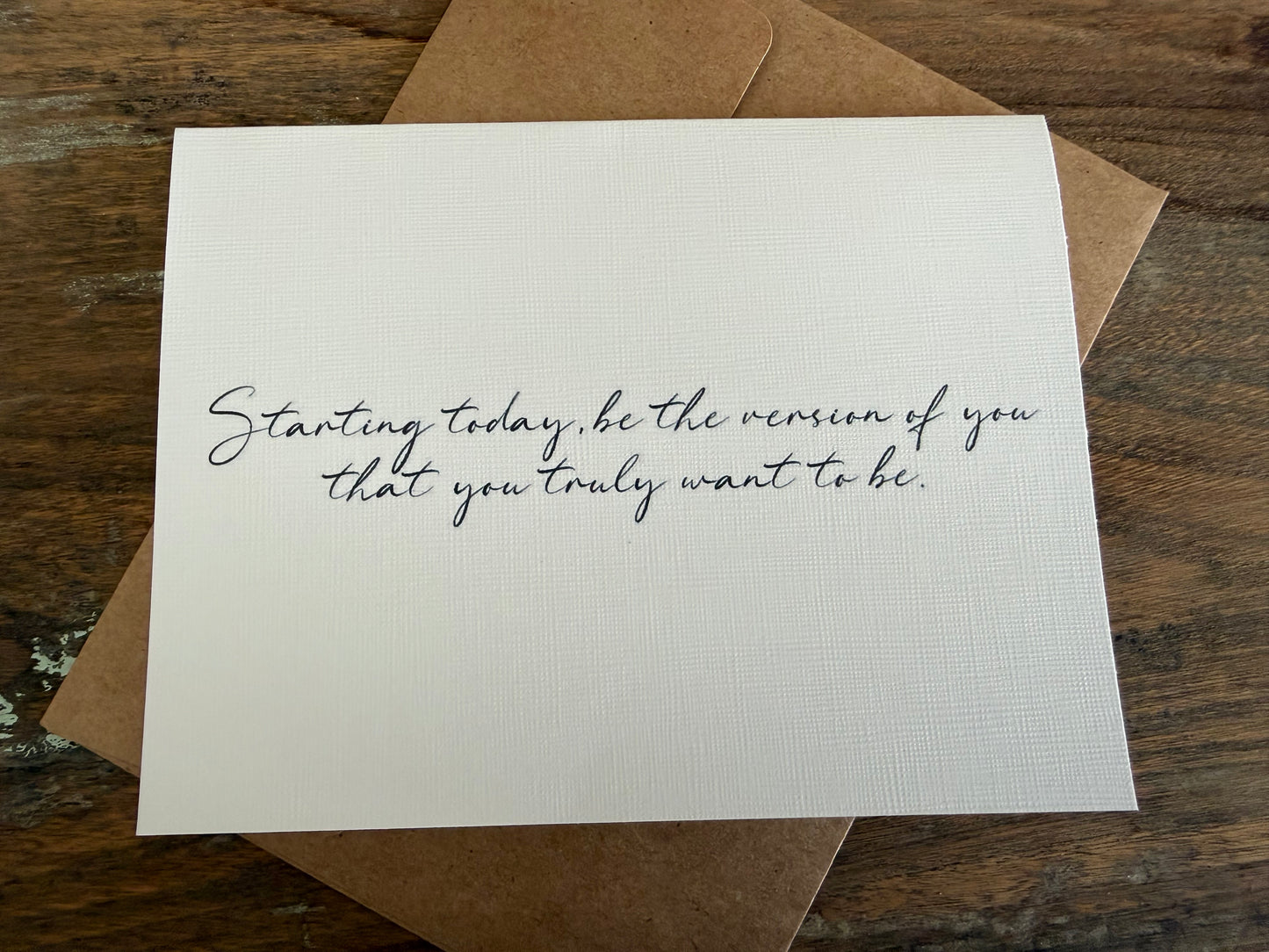 Starting Today Be The Version Of You Greeting Card