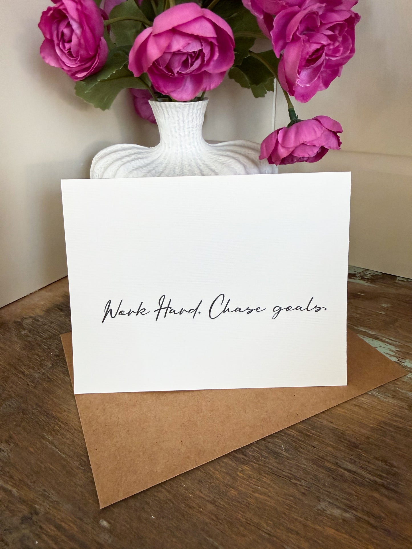 Work Hard. Chase Goals. Greeting Card