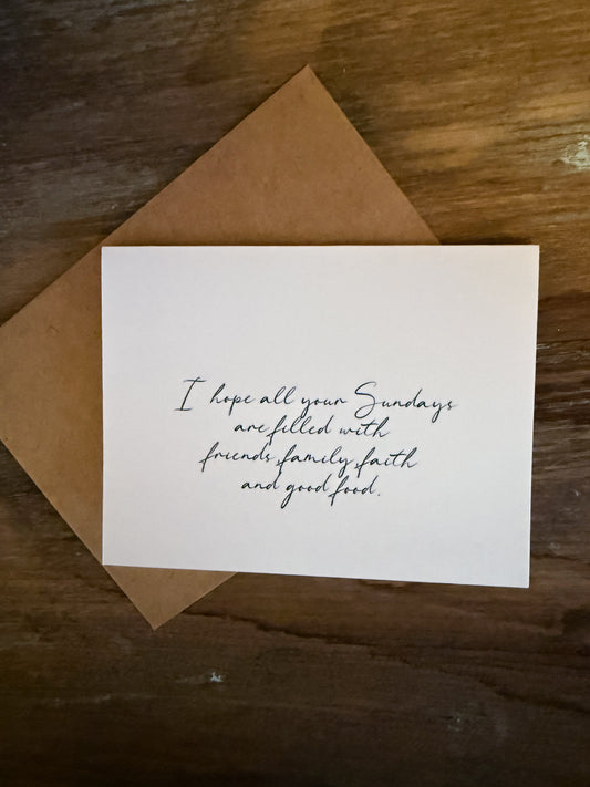 I Hope All Your Sundays Are Filled Greeting Card