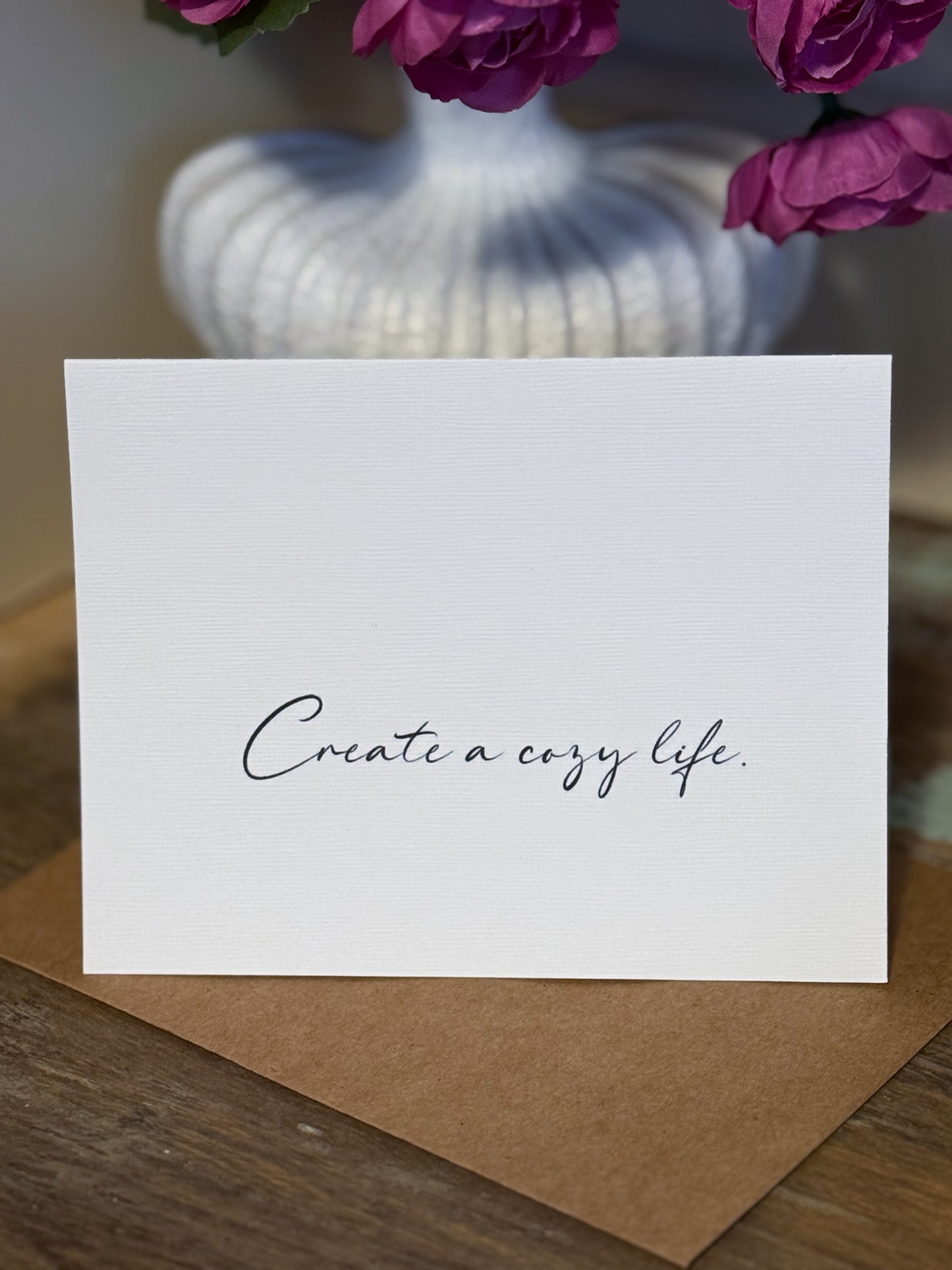 Create A Cozy Life Greeting Card