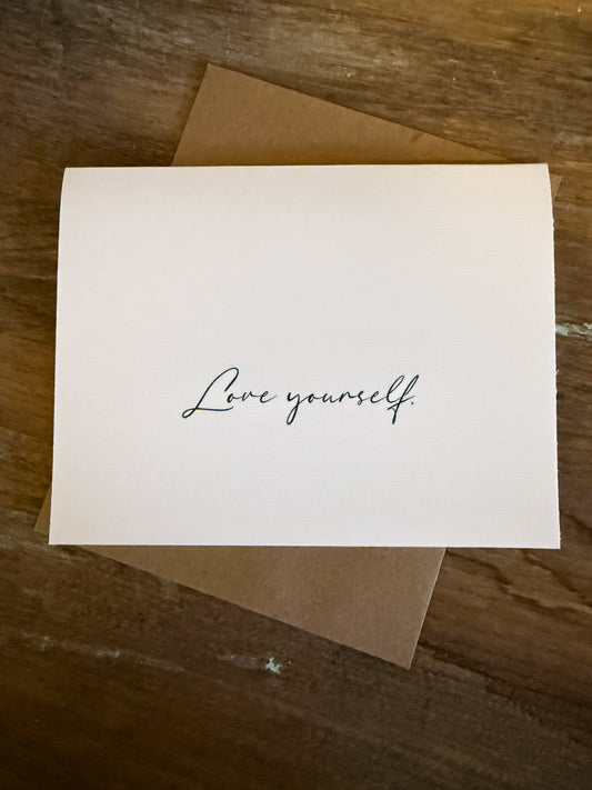 Love Yourself Greeting Card