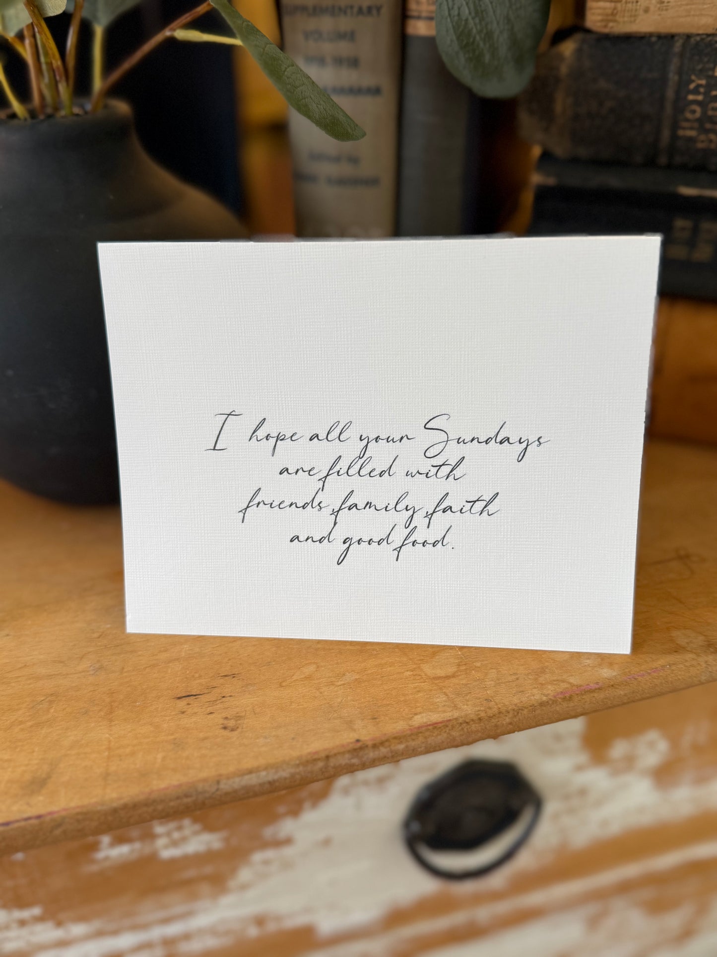 I Hope All Your Sundays Are Filled Greeting Card