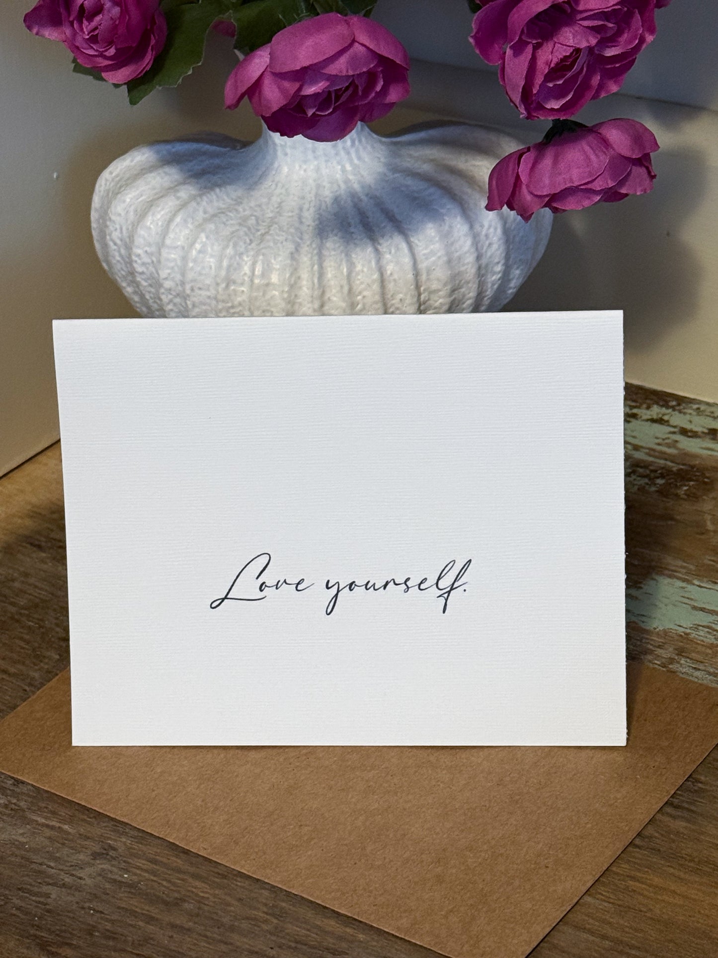 Love Yourself Greeting Card