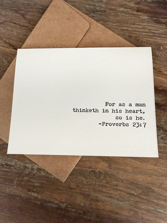 Proverbs 23:7 For a man thinketh