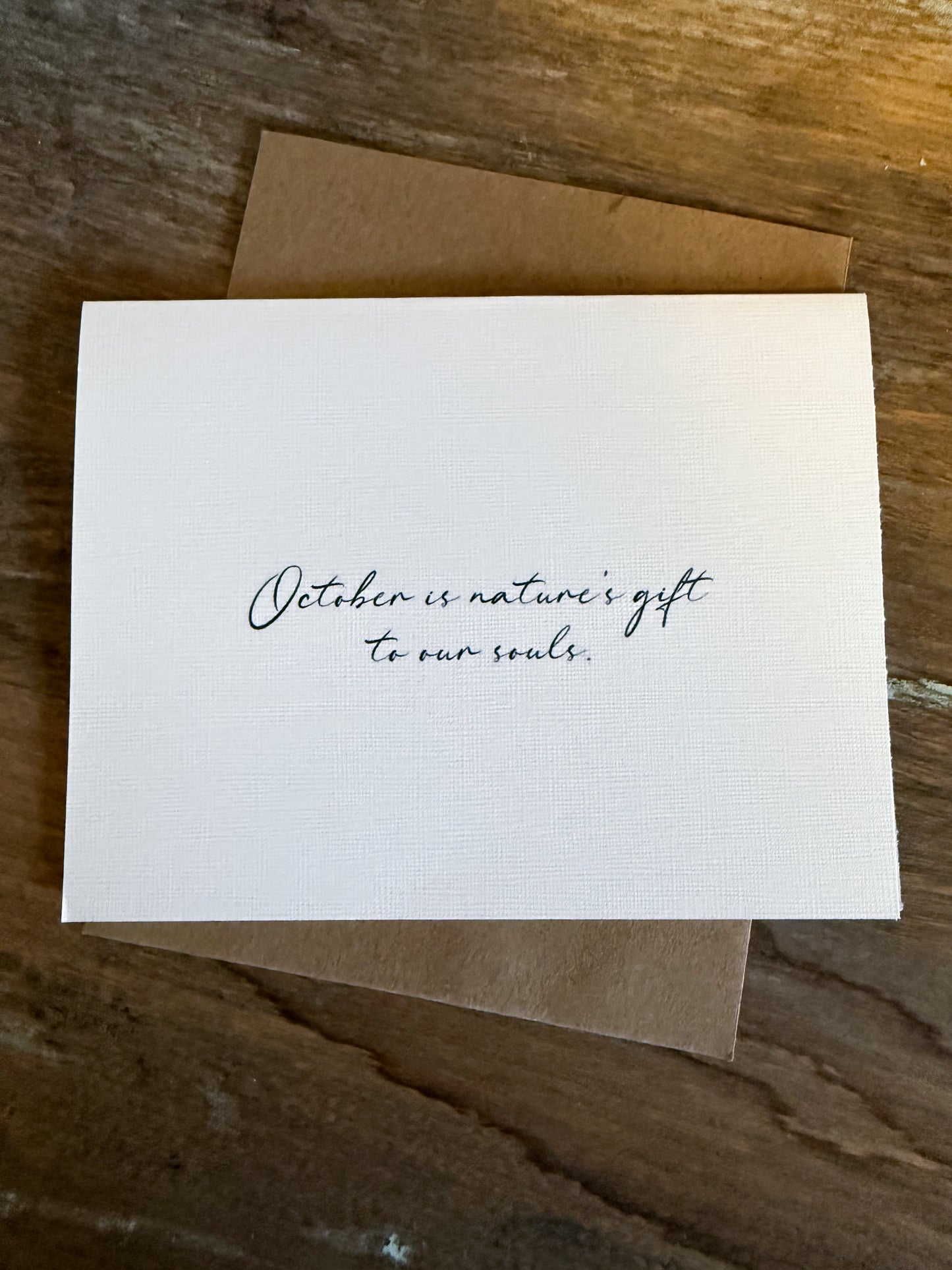 October Is Nature’s Gift To Our Souls Greeting Card