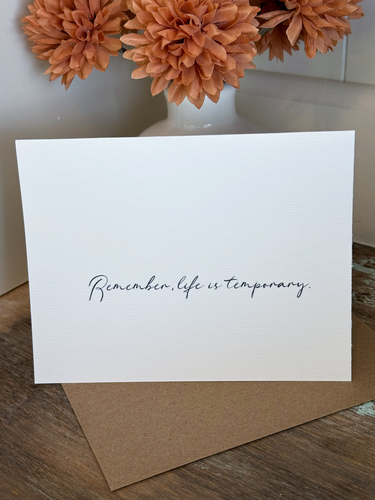 Remember Life Is Temporary Greeting Card
