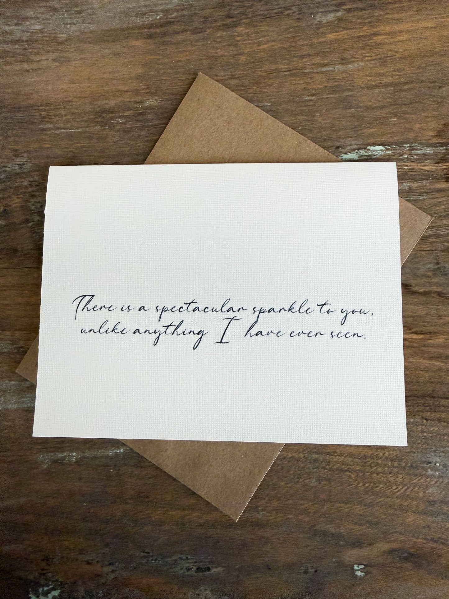 There Is A Spectacular Sparkle To You Greeting Card