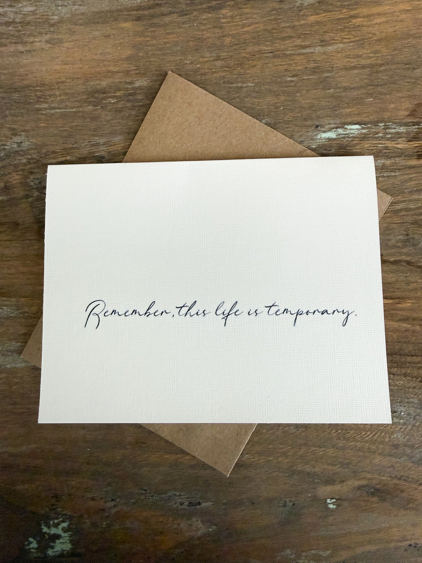 Remember This Life Is Temporary Greeting Card